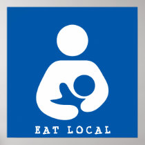 Eat Local / Breastfeeding / Nursing Icon Poster