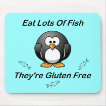 Eat Lots Of Fish, They're Gluten Free mousepads