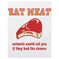 Eat Meat Animals would eat you if they could flyers