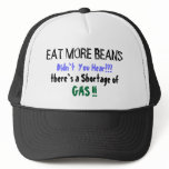 EAT MORE BEANS, Didn`t  You Hear???, there`s a ... Mesh Hats
