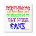Eat More Cake! magnets by cakesin3d Eat More Cake! magnets