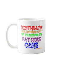 Eat More Cake! mugs