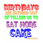 Eat More Cake! t-shirts