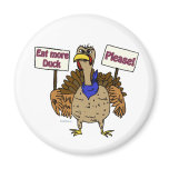 Eat More Duck - Talking Turkey magnets