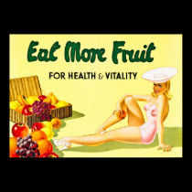 Eat More Fruit for Health & Vitality - vintage posters