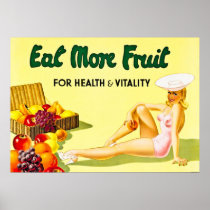 Eat More Fruit for Health & Vitality - vintage Posters