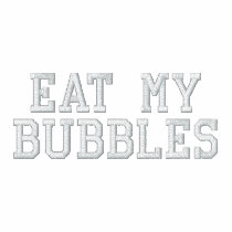 Eat My Bubbles embroidered shirts