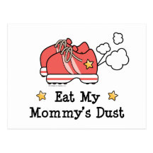 Eat My Mommy's Dust Postcard