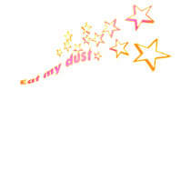 Eat My Stardust T-shirt by IfYouHaveToAsk Eat My Stardust T-shirt