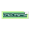 Eat Organic Bumpersticker