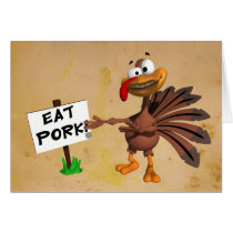 Eat Pork Thanksgiving Card cards