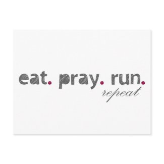 eat. pray. run. Postcard postcard