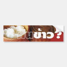 Eat Rice? [Gin Khao?] ... Thai Lao Isaan Food Bumper Sticker