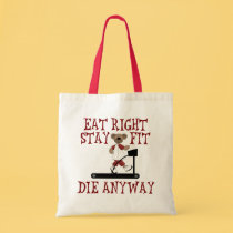 Essen Sie nach rechts - Aufenthalt-Sitz taschen