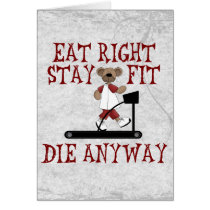 Eat Right - Stay Fit cards by SillyShirts Eat Right - Stay Fit cards
