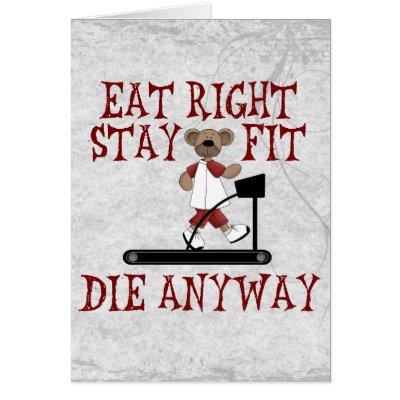 Eat Right - Stay Fit Card by SillyShirts