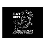 EAT SHIT. A BILLION FLIES CAN'T BE WRONG POST CARDS