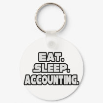 Eat Sleep Accounting keychains