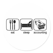 Eat Sleep Accounting Round Sticker