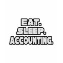 Eat Sleep Accounting t-shirts