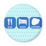 Eat Sleep Andorra Fridge Magnet