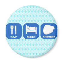 Eat Sleep Andorra Fridge Magnet
