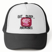Eat Sleep ANEMONES Hat