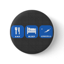 Eat Sleep Anguilla Buttons