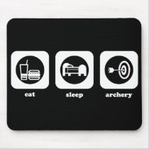 Eat. Sleep. Archery. Mousepad