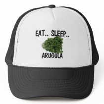 Eat Sleep ARUGULA Hats