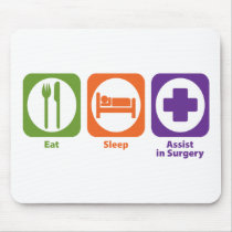 Eat Sleep Assist in Surgery Mouse Mat
