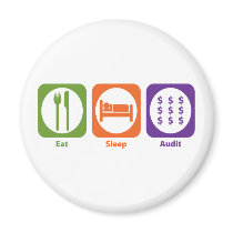 Eat Sleep Audit Refrigerator Magnets