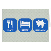 Eat Sleep Azerbaijan Greeting Cards