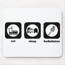 Eat. Sleep. Badminton. Mouepad mousepads by sports_gear Eat. Sleep. Badminton. Mouepad mousepads