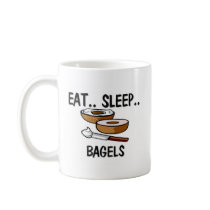 Eat Sleep BAGELS mugs by foodshirts Eat Sleep BAGELS mugs
