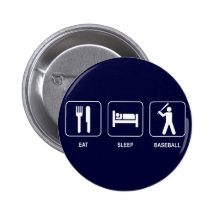 Eat Sleep Baseball Button