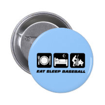 Eat sleep baseball buttons