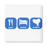 Eat Sleep Basque magnets
