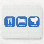 Eat Sleep Basque Mousepad