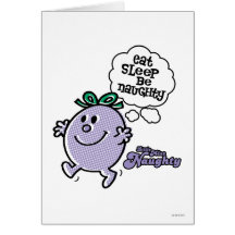 Eat Sleep Be Naughty Card