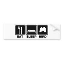 Eat Sleep Bird (bins) Bumper Sticker