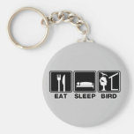 Eat Sleep Bird (blind) Key Chains