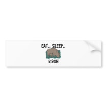 Eat Sleep BISON Bumper Stickers