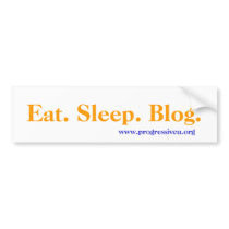 Eat. Sleep. Blog. Bumper Sticker bumper stickers