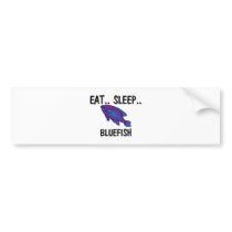 Eat Sleep BLUEFISH bumper stickers by foodshirts Eat Sleep BLUEFISH bumper stickers