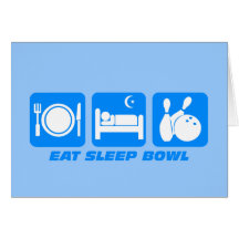 Eat sleep bowl card