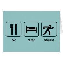 Eat Sleep Bowling Card