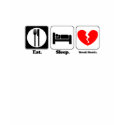 eat sleep break hearts t-shirts by doonidesigns eat sleep break hearts t-shirts