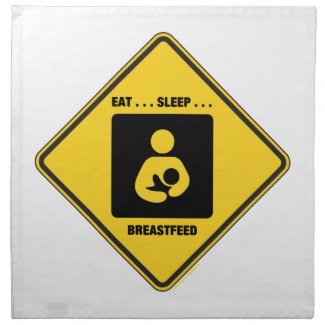Eat ... Sleep ... Breastfeed (Yellow Diamond Sign) Printed Napkin