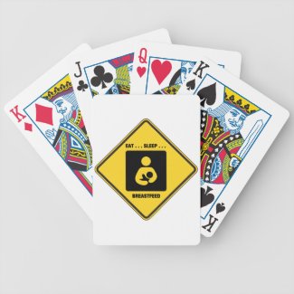 Eat ... Sleep ... Breastfeed (Yellow Diamond Sign) Bicycle Card Deck